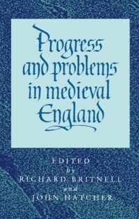 Progress and Problems in Medieval England