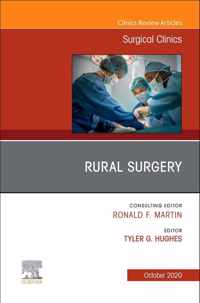 Rural Surgery, An Issue of Surgical Clinics