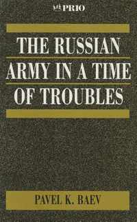 The Russian Army in a Time of Troubles