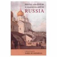 Politics and Culture in Eighteenth-Century Russia