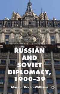 Russian And Soviet Diplomacy, 1900-39