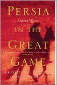 Persia in the Great Game