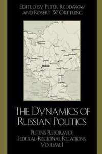 The Dynamics of Russian Politics