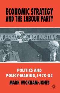 Economic Strategy and the Labour Party