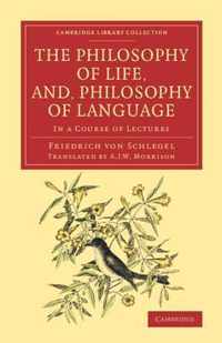 The Philosophy of Life, And, Philosophy of Language