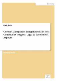 German Companies doing Business in Post Communist Bulgaria