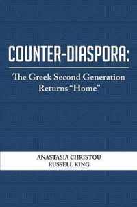 Counter-Diaspora - The Greek Second Generation Returns "Home"