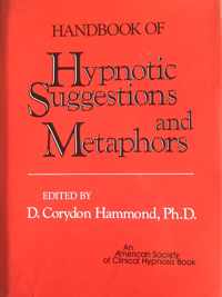 Handbook of Hypnotic Suggestions and Metaphors