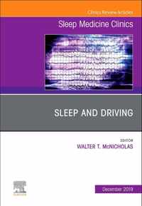 Sleep and Driving, An Issue of Sleep Medicine Clinics