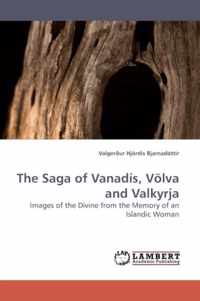 The Saga of Vanadis, Volva and Valkyrja