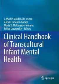 Clinical Handbook of Transcultural Infant Mental Health