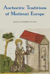 Anchoritic Traditions of Medieval Europe