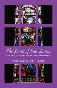 The Saints of San Simeon