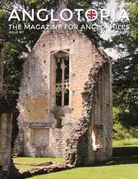 Anglotopia Magazine - Issue #7 - The Anlgophile Magazine - Stourhead, Oxford, Soho, Post Boxes, Queen Anne, Salisbury, Wordsworth, Twinings, Evelyn Waugh, and More!