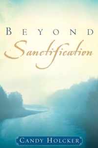 Beyond Sanctification