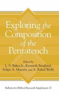 Exploring the Composition of the Pentateuch