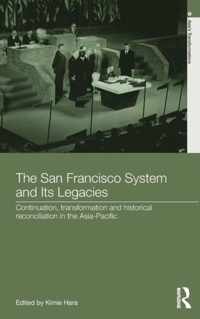 The San Francisco System and Its Legacies