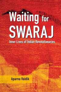 Waiting for Swaraj