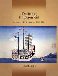 Defining Engagement - Japan and Global Contexts, 1640 - 1868