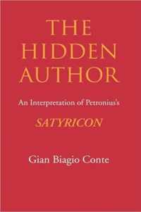 The Hidden Author - An Interpretation of Petronius's Satyricon