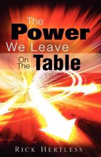 The Power We Leave On The Table