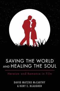 Saving the World and Healing the Soul