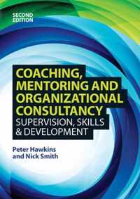 Coaching, Mentoring and Organizational Consultancy: Supervision, Skills and Development