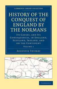 History of the Conquest of England by the Normans