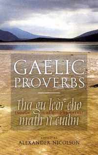 A Collection of Gaelic Proverbs and Familiar Phrases