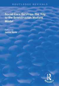 Social Care Services: The Key to the Scandinavian Welfare Model