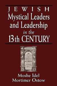 Jewish Mystical Leaders and Leadership in the 13th Century