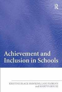 Achievement and Inclusion in Schools