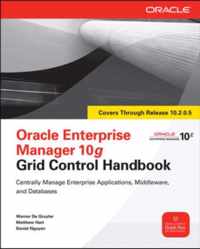 Oracle Enterprise Manager 10G Grid Control Handbook