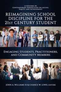 Reimagining School Discipline for the 21st Century Student