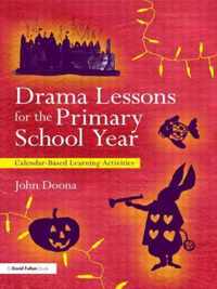 Drama Lessons For The Primary School Year