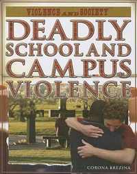 Deadly School and Campus Violence