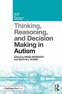 Thinking, Reasoning, and Decision Making in Autism