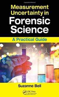 Measurement Uncertainty in Forensic Science