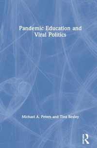 Pandemic Education and Viral Politics