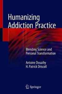 Humanizing Addiction Practice