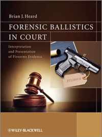 Forensic Ballistics In Court