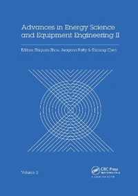 Advances in Energy Science and Equipment Engineering II Volume 2: Proceedings of the 2nd International Conference on Energy Equipment Science and Engi