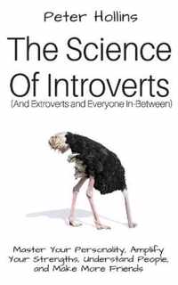 The Science of Introverts (And Extroverts and Everyone In-Between)