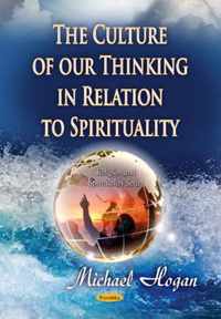 Culture of Our Thinking in Relation to Spirituality