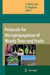 Protocols for Micropropagation of Woody Trees and Fruits