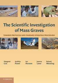 The Scientific Investigation of Mass Graves