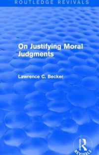 On Justifying Moral Judgements