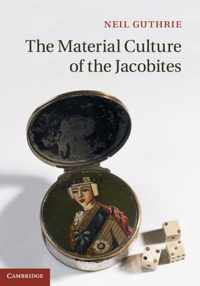 Material Culture Of The Jacobites