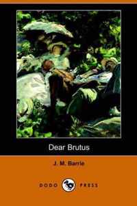 Dear Brutus (Dodo Press)