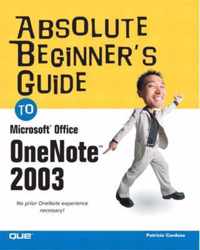 Absolute Beginner's Guide to Microsoft Office Onenote 2003